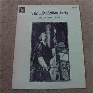 The Jaye Consort Of Viols - The Elizabethan Viols album flac