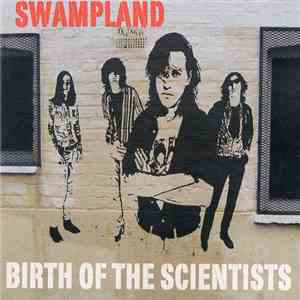 The Scientists  - Swampland Birth Of The Scientists album flac