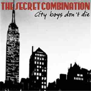The Secret Combination - City Boys Don't Die album flac