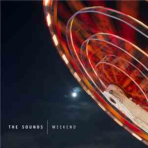The Sounds - Weekend album flac