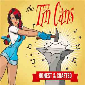 The Tin Cans - Honest & Crafted album flac