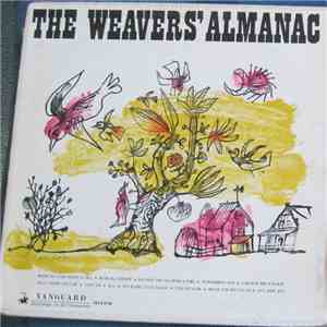 The Weavers ; Lee Hays, Fred Hellerman, Ronnie Gilbert And Erik Darling - The Weavers' Almanac album flac