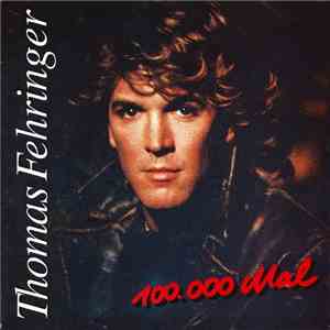 Thomas Fehringer - 100.000 Mal album flac