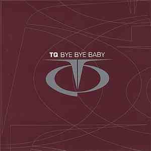 TQ - Bye Bye Baby album flac