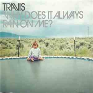 Travis - Why Does It Always Rain On Me? album flac