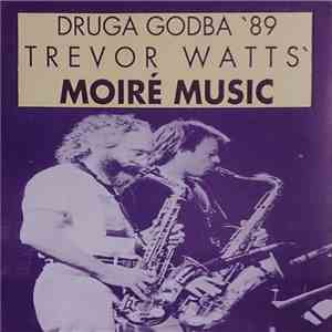 Trevor Watts' Moiré Music - Druga Godba '89 album flac