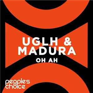 UGLH & Madura  - Oh Ah album flac