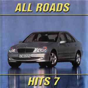 Various - All Roads Hits 7 album flac