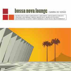 Various - Bossa Nova Lounge / Samba De Verão album flac