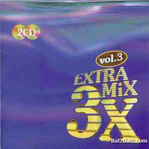 Various - Extra-Mix-3x Vol.3 album flac