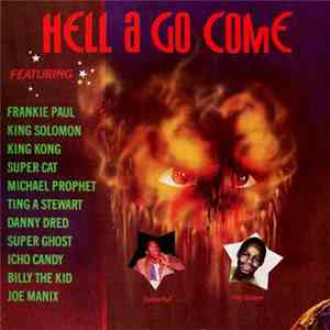 Various - Hell A Go Come album flac