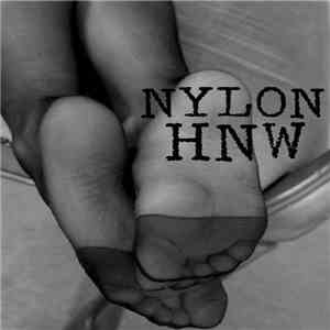 Various - Nylon HNW album flac