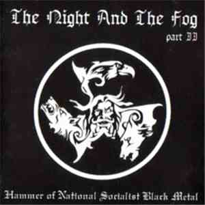 Various - The Night And The Fog Part II - The Hammer Of National Socialist Black Metal album flac