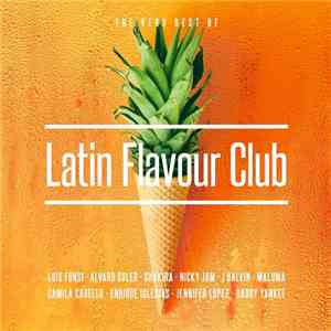 Various - The Very Best Of Latin Flavour Club album flac