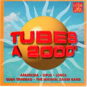 Various - Tubes A 2000° album flac
