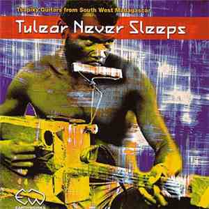 Various - Tulear Never Sleeps album flac
