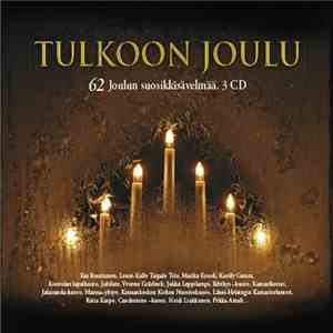 Various - Tulkoon Joulu - 62 Joulun Suosikkisävelmää album flac