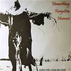 Various - Unearthing Forgotten Horrors album flac
