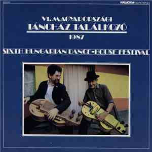 Various - Vl. Magyarországi Táncház Találkozó = Sixth Hungarian Dance-House Festival album flac