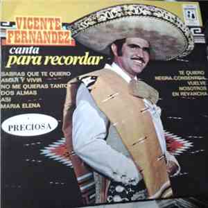 Vicente Fernandez - Canta Para Recordar album flac