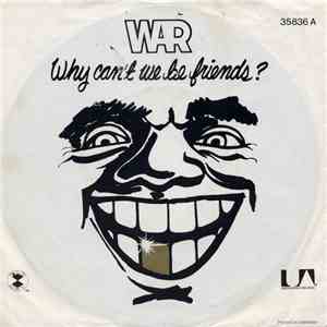 War - Why Can't We Be Friends? album flac