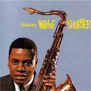 Wayne Shorter - Introducing album flac