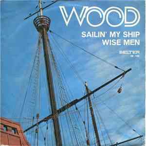 Wood  - Sailin' My Ship / Wise Men album flac