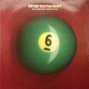 6 By Six - Into Your Heart album flac