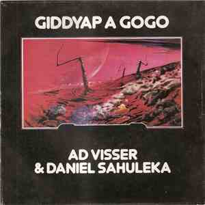 Ad Visser & Daniel Sahuleka - Giddyap A Gogo album flac