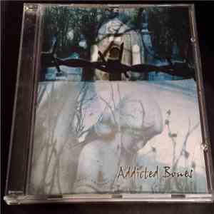 Addicted Bones - Addicted Bones album flac