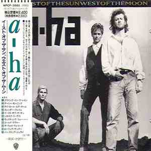 a-ha - East Of The Sun West Of The Moon = イースト・オブ・ザ・サン、ウエスト・オブ・ザ・ムーン album flac