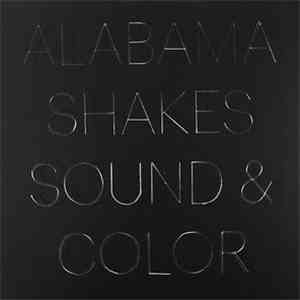 Alabama Shakes - Sound & Color album flac