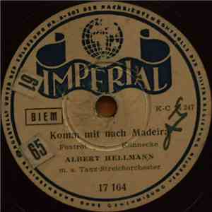 Albert Hellmann M. S. Tanz-Streichorchester - Komm Mit Nach Madeira / Sassa album flac