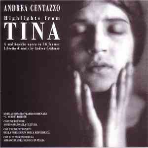 Andrea Centazzo - Highlights From Tina album flac