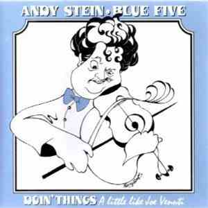 Andy Stein Blue Five - Doin' Things A Little Like Joe Venuti album flac