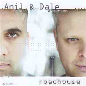 Anil Chawla & Dale Anderson - Roadhouse album flac