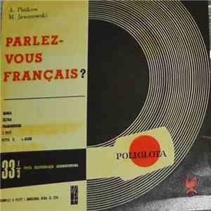 Antoni Platkow, Mieczysław Jaworowski - Parlez-Vous Francais? Nauka Języka Francuskiego z Płyt - Płyta 2 album flac