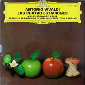 Antonio Vivaldi : Michel Schwalbe - Orquesta Filarmonica De Berlin - Herbert von Karajan - Las Cuatro Estaciones album flac