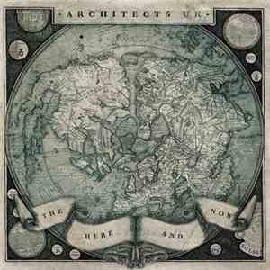 Architects - The Here And Now album flac