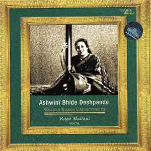 Ashwini Bhide Deshpande - Golden Raga Collection III - Raga Multani album flac