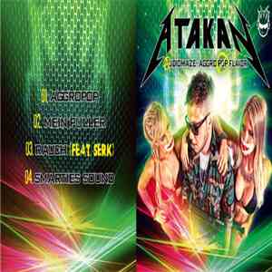 Atakan  - Audiohaze Mit Aggropop Flavor album flac