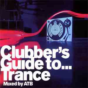 ATB - Clubber's Guide To... Trance album flac