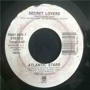 Atlantic Starr - Secret Lovers / If Your Heart Isn't In It album flac