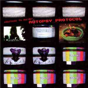 Autopsy Protocol - Adicteds To Murder album flac
