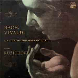 Bach - Vivaldi, Zuzana Růžičková - Concertos For Harpsichord album flac