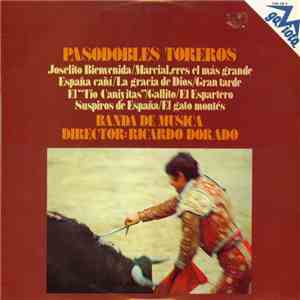 Banda De Musica, Ricardo Dorado - Pasodobles Toreros album flac