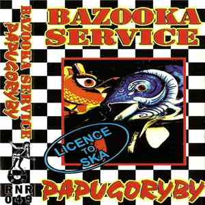 Bazooka Service - Papugoryby album flac
