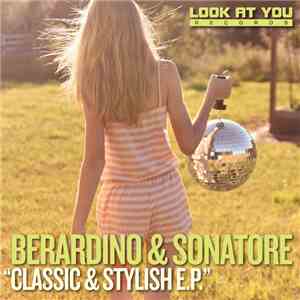 Berardino & Sonatore - Classic & Stylish EP album flac