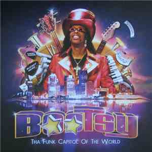 Bootsy Collins - Tha Funk Capitol Of The World album flac