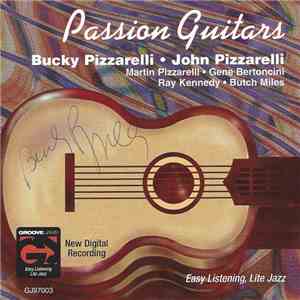 Bucky Pizzarelli, John Pizzarelli - Passion Guitars album flac